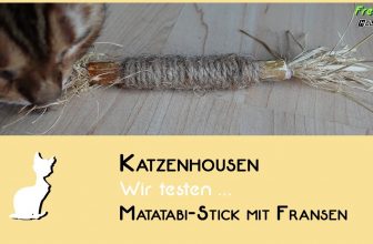 Wir testen Katzenspielzeug: Matatabi Stick mit Fransen